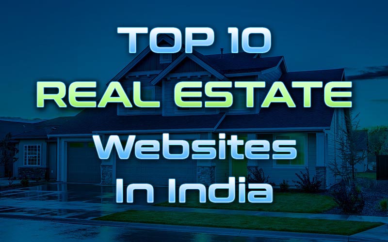 Top 10 Real Estate Websites in India