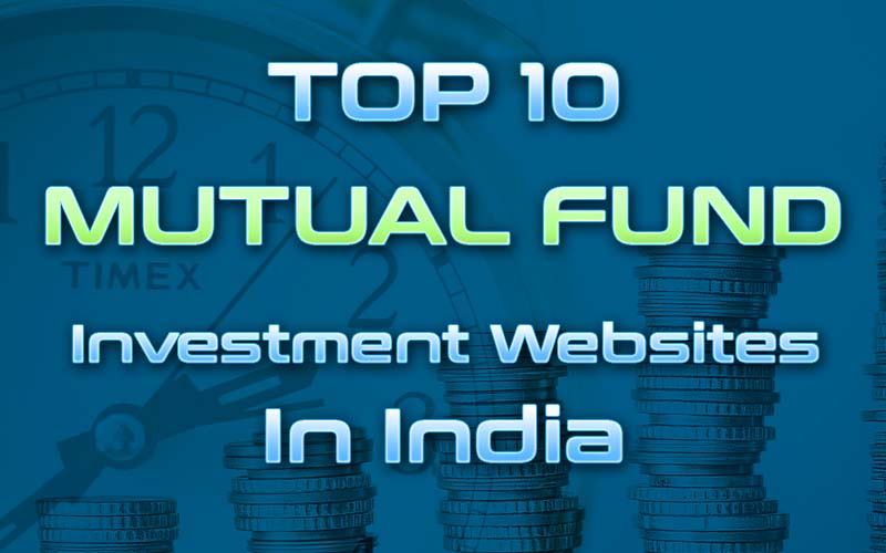 Top 10 Mutual Fund Investment Websites in India