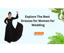 Explore The Best Dresses for Women for Wedding