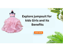 Explore jumpsuit for kids Girls and Its Benefits