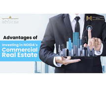 Advantages of Investing in NOIDA’s Commercial Real Estate | Maastersinfra