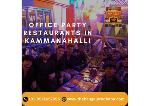 Office Party Restaurants in kammanahalli , Bangalore