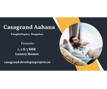 Casagrand Aahana Bangalore - Taking Luxury To The Next Level