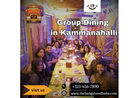 Group Dining in Kammanahalli