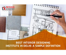 Best Interior Designing Institute in Delhi- DA Delhi