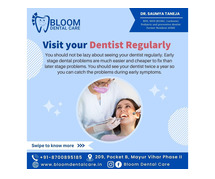 Dental Care in Mayur Vihar- Bloomdentalcare