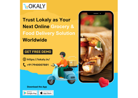 Trust Lokaly as Your Next Online Grocery & Food Delivery Solution Worldwide.