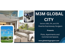 M3M Global City Sector 36 Gurgaon - For The Future You Deserve
