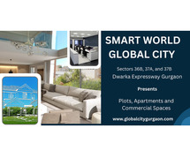 Smart World Global City Gurgaon - A Higher Order Of Luxury Life