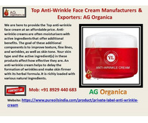 Top Anti-Wrinkle Face Cream Manufacturers & Exporters: AG Organica