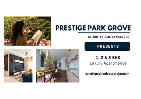 Prestige Park Grove Whitefield In Bangalore