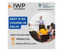 Best B-Ed Course in Delhi | IWP ACADEMY