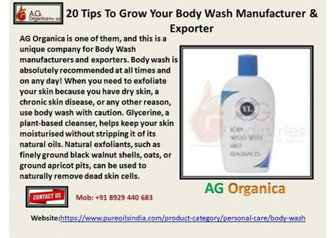 20 Tips To Grow Your Body Wash Manufacturer & Exporter