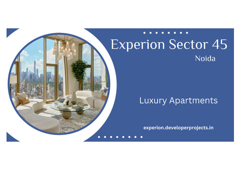 Experion Sector 45 Noida - Luxury Which Is Exquisite
