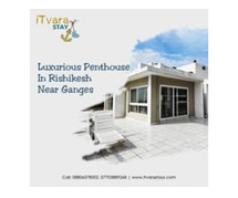 iTvara stay: luxury Penthouse in Rishikesh