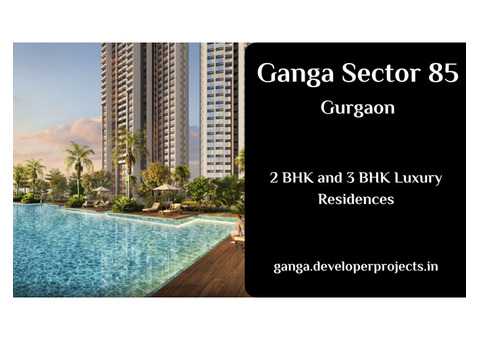Ganga Sector 85 Gurgaon - Fulfill Your Every Desire For A Beautiful Home