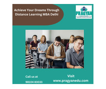 Achieve Your Dreams Through Distance Learning MBA Delhi