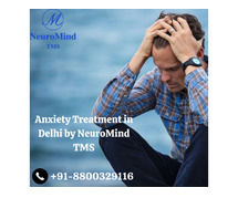 Anxiety Treatment in Delhi by NeuroMind TMS