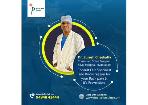 Best Spine Surgeon in Hyderabad – Dr. Suresh Cheekatla
