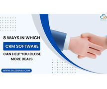 8 Ways To Close More Deals With CRM Software