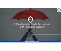 How Insurance Agents Can Leverage CRM To Improve Customer Experience?