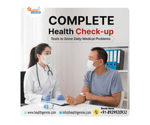 Complete Health Check-up Tests to Solve Daily Medical Problems
