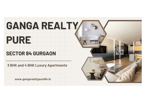 Ganga Realty Pure Sector 84 Gurgaon - Our Creations And Our Milestones