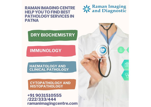 Pathology Services in Patna - Raman Imaging and Diagnostic Centre