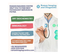 Pathology Services in Patna - Raman Imaging and Diagnostic Centre