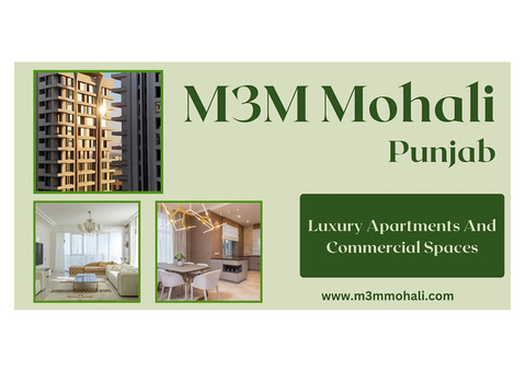 M3M Properties Mohali - Stay In Touch With Your Spiritual Side