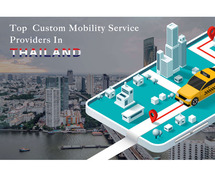 TOP CUSTOM MOBILITY SERVICE PROVIDERS IN THAILAND