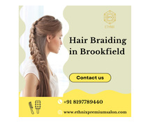 hair braiding in Brookfield, Bangalore
