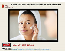 5 Tips For Best Cosmetic Products Manufacturer