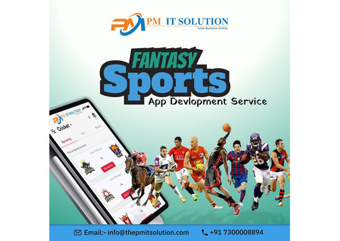 Fantasy Sports App Development Company | PM IT Solution