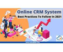 CRM Software – Best Practices To Follow In 2021