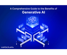 A Comprehensive Guide to the Benefits of Generative AI