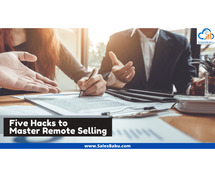 Five Hacks to Master Remote Selling