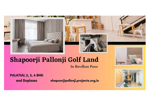 Shapoorji Pallonji Golf Land Bavdhan Pune | Let Us Give You A Good Home