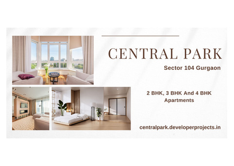 Central Park Sector 104 Gurgaon - An Iconic Address