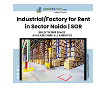 Industrial/Factory for Rent in Sector Noida | SOR