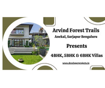 Arvind Forest Trails Anekal Sarjapur -  Live Now. Live High