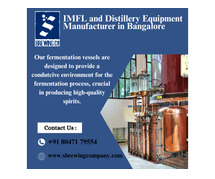 IMFL and Distillery Equipment Manufacturer in Bangalore