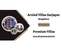 Arvind Villas Sarjapur - Spend Your Family Time Together