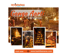 Ganga Aarti in Varanasi | best thing to experience