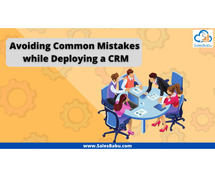 Avoiding Common Mistakes When Deploying a CRM Application