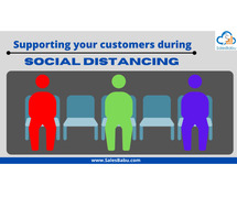 How to Support Your Customers During Social Distancing
