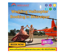 Make Your Wedding Grand With Book A Helicopter In Bharatpur