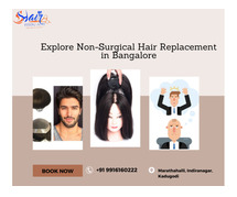 Explore Non-Surgical Hair Replacement in Bangalore
