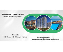 Provident Deens Gate IVC Road Bangalore - Ready To Live In With Mystic View