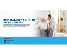 Rehabilitation Centre in Jaipur – anatta
